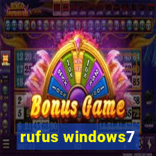 rufus windows7